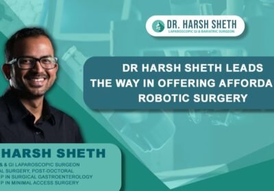 Dr Harsh Sheth leads the way in offering Affordable Robotic Surgery Revolutionizes Healthcare at CMJ Hospital, Mumbai