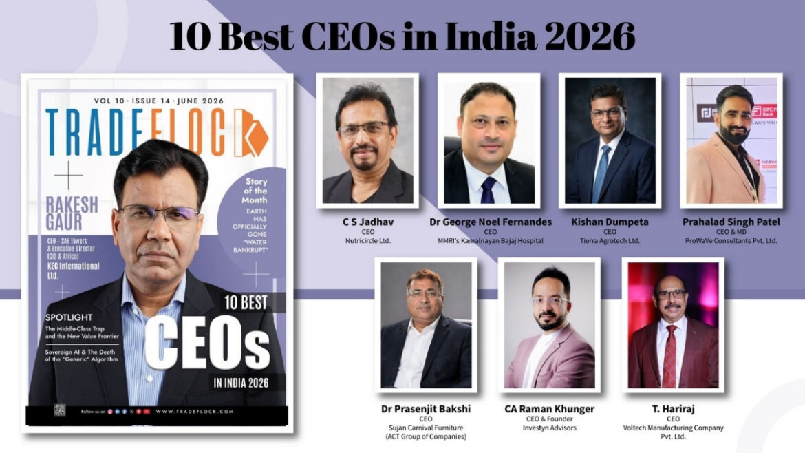 10 Best CEOs in India 2026 Officially Announced By TradeFlock Magazine