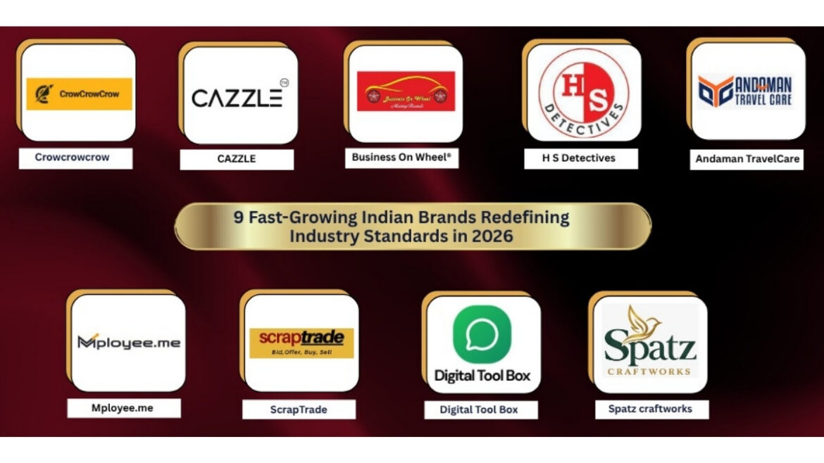 9 Fast-Growing Indian Brands Redefining Industry Standards in 2026