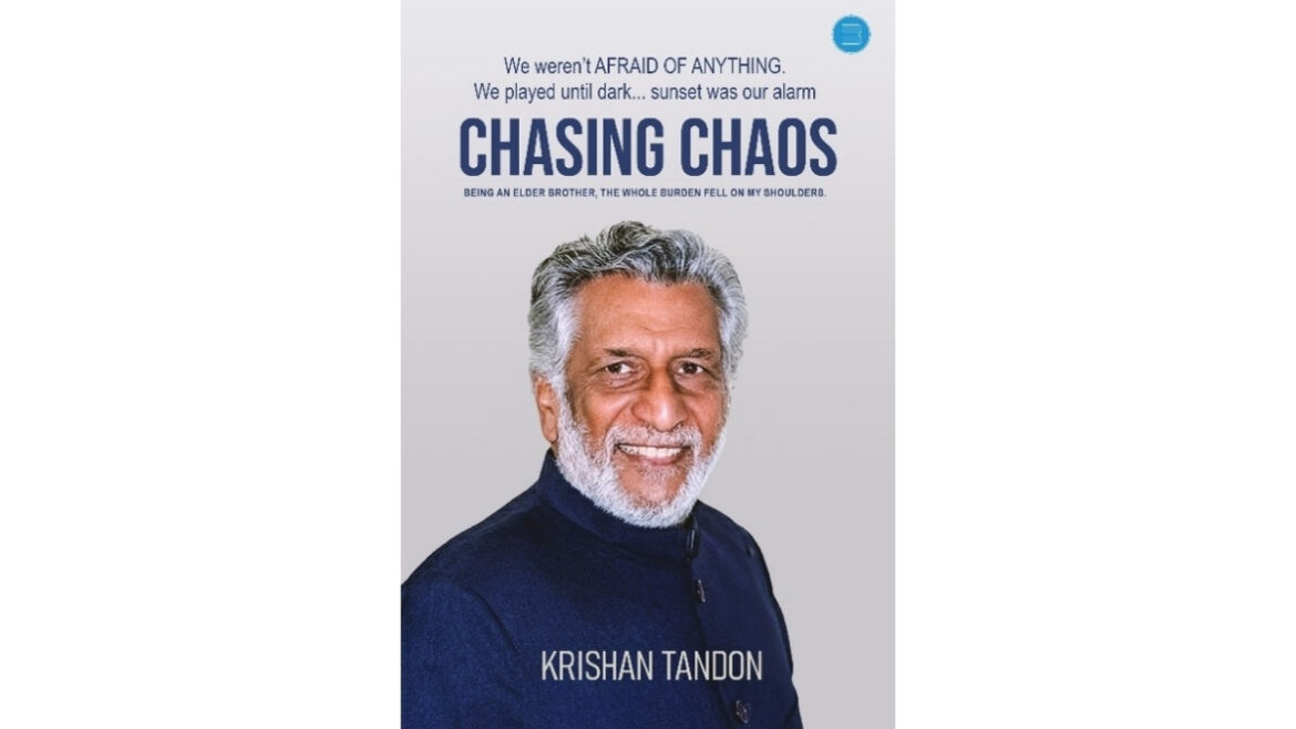 Veteran Broadcaster and Actor Krishan Tandon Chronicles an Extraordinary Life Journey in His Debut Memoir Chasing Chaos
