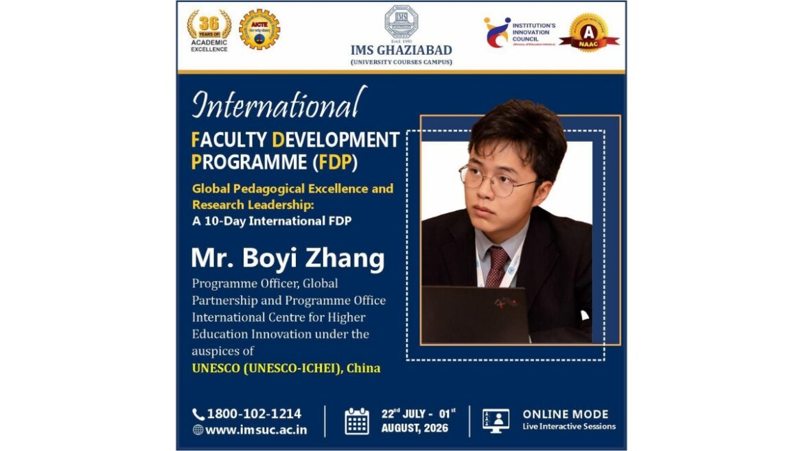 IMS Ghaziabad (University Courses Campus) to Host International Faculty Development Programme with UNESCO-ICHEI Expert