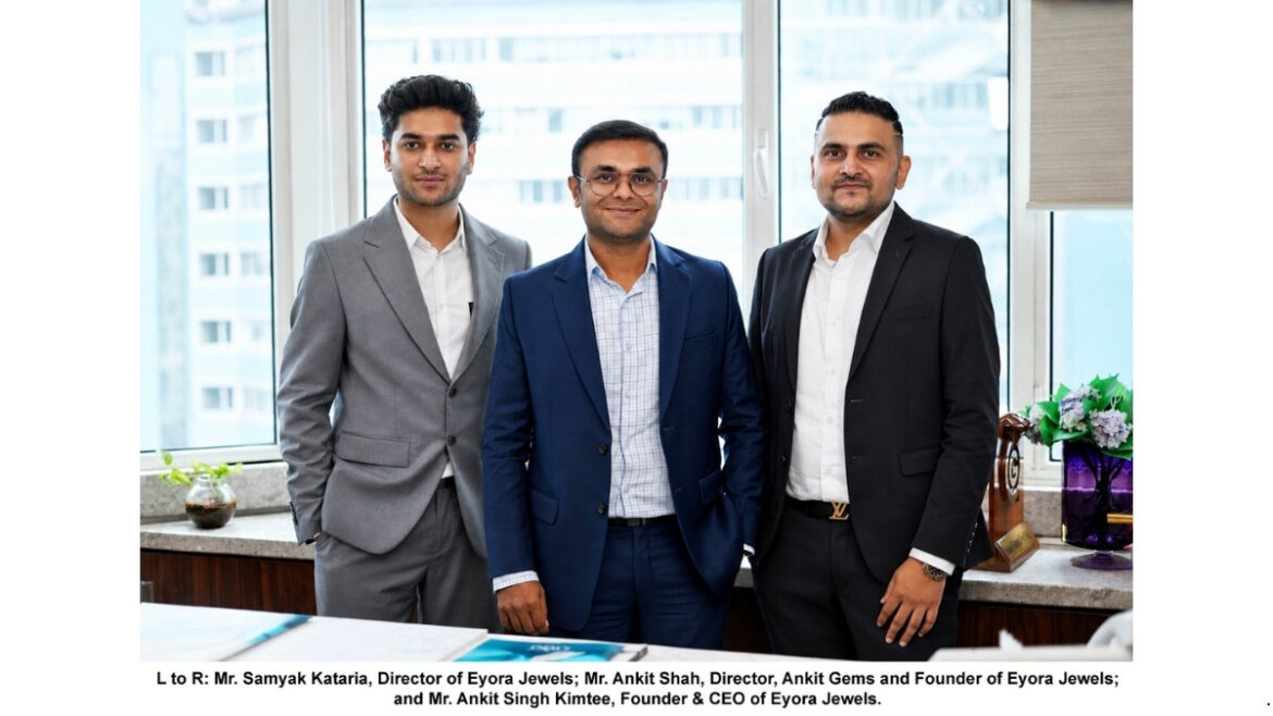 Ankit Gems, a De Beers Sightholder, Enters Retail with Eyora Jewels