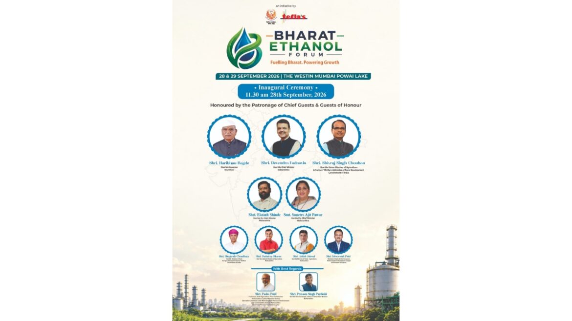 Bharat Ethanol Forum 2026 in Mumbai on September 28 and 29; focus shifts from E20 to E30