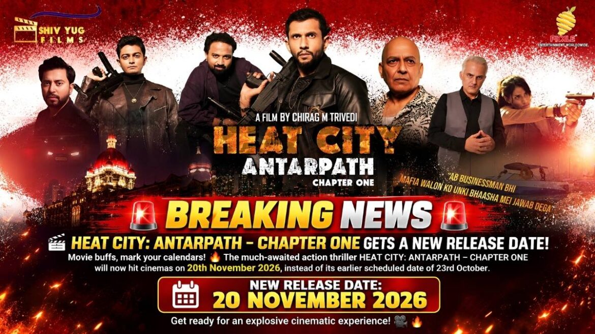 Heat City: Antarpath – Chapter One Release Postponed; Chirag M Trivedi’s Film Gets New Release Date