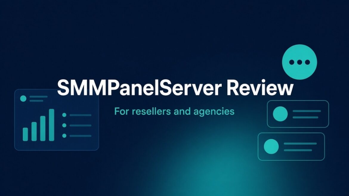 SMMPanelServer Review: An SMM Panel Built for Resellers
